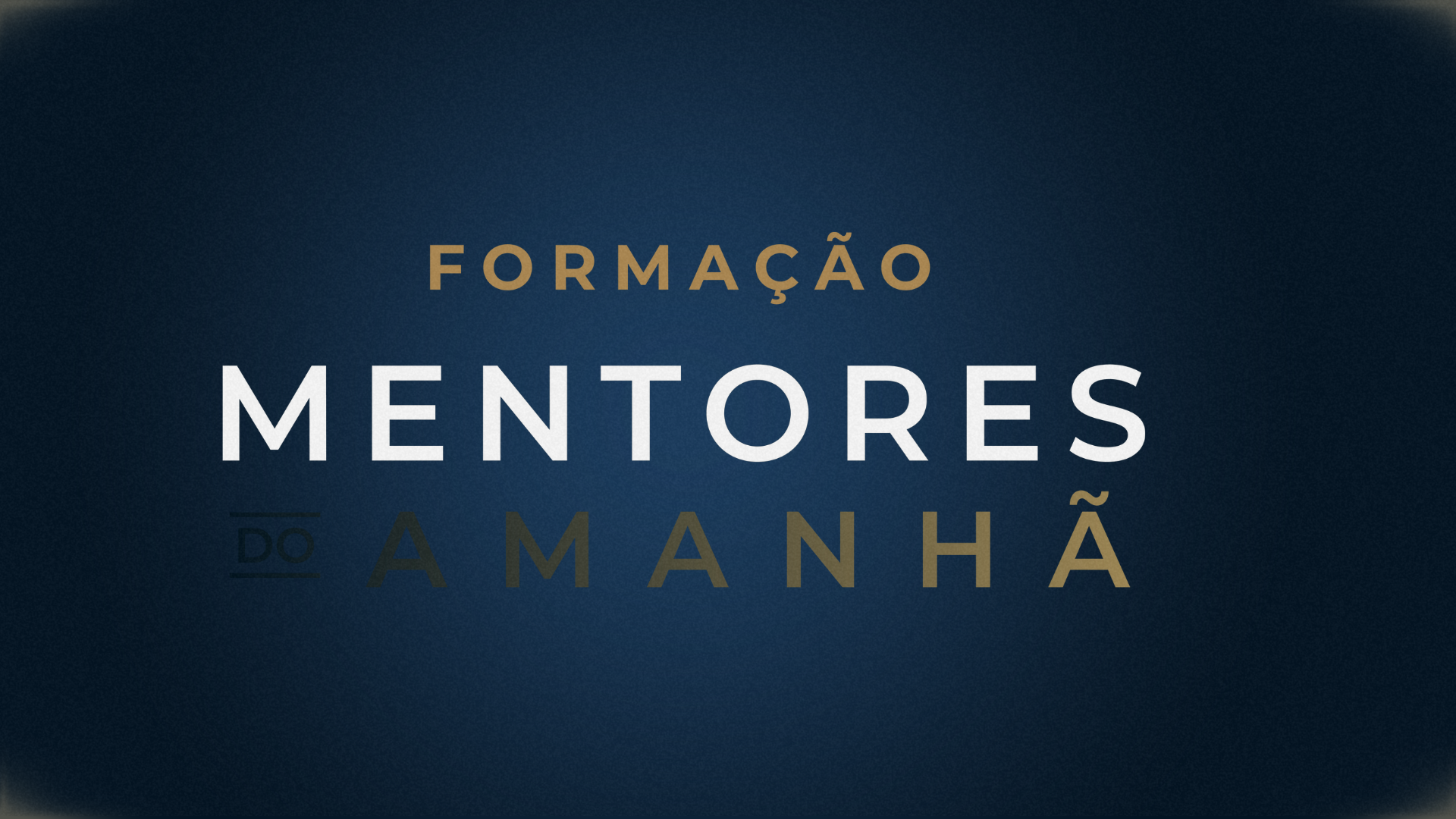 MENTORES DO AMANHÃ